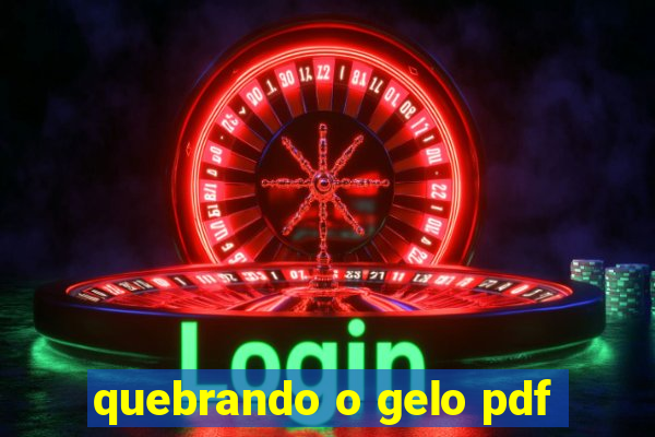 quebrando o gelo pdf